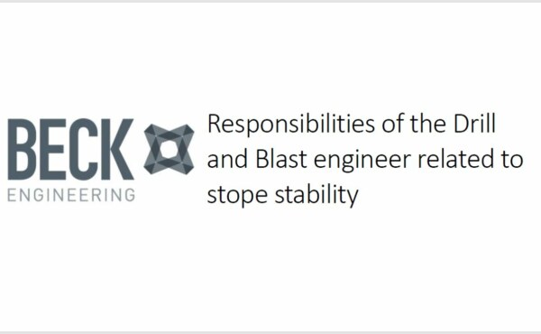 What is the responsibilities of the Drill and Blast engineer related to stope stability?