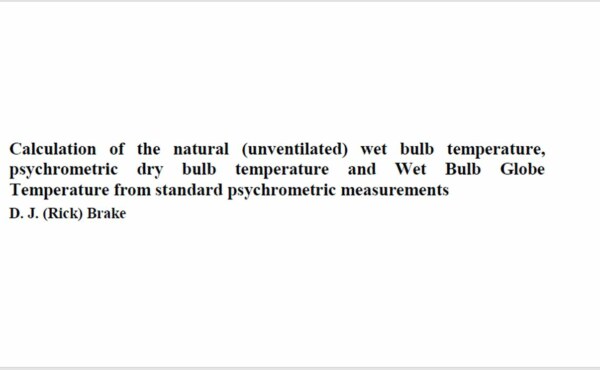 Do you know how to calculate natural (unventilated) wet bulb temperature, psychrometric dry bulb temperature and Wet Bulb Globe Temperature from standard psychrometric measurements?